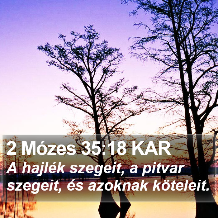 2 Mózes 35:18 KAR Bible Study