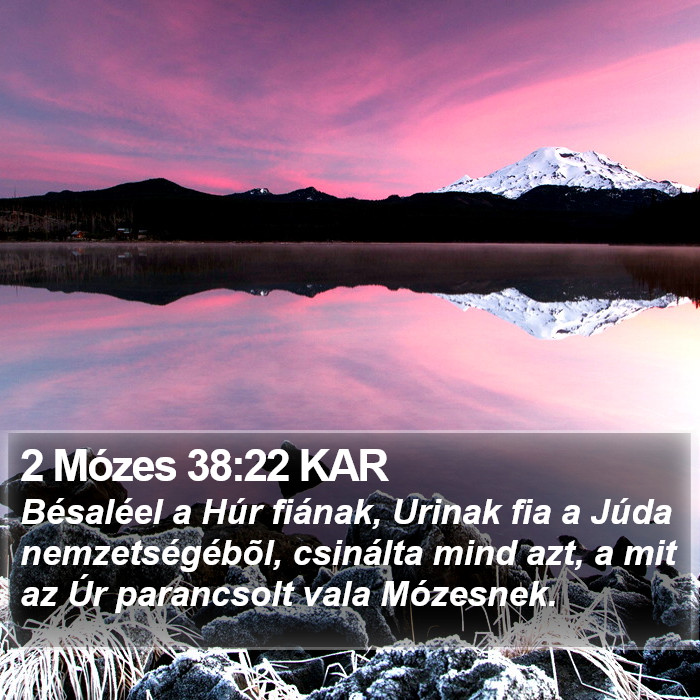 2 Mózes 38:22 KAR Bible Study