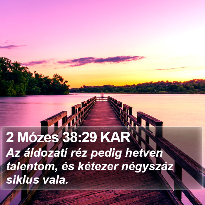 2 Mózes 38:29 KAR Bible Study