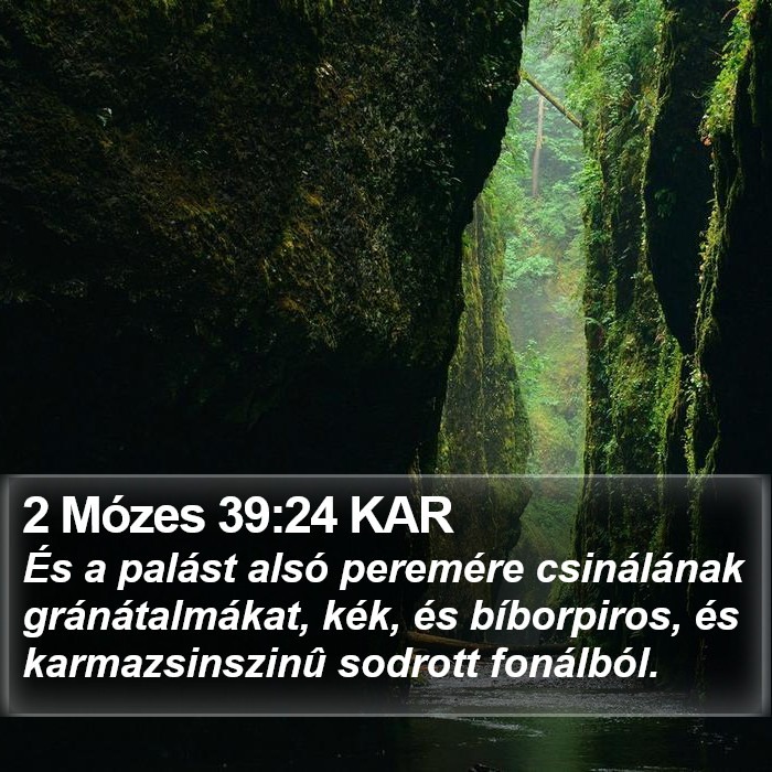 2 Mózes 39:24 KAR Bible Study