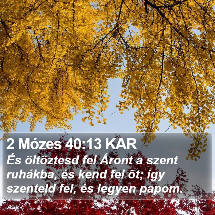 2 Mózes 40:13 KAR Bible Study