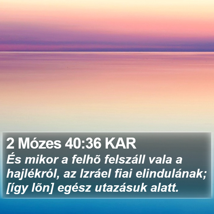 2 Mózes 40:36 KAR Bible Study