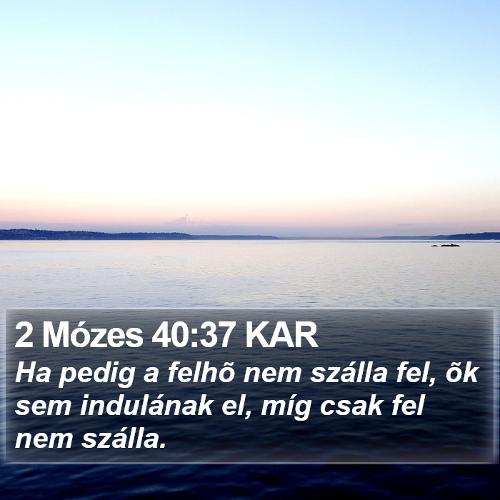 2 Mózes 40:37 KAR Bible Study