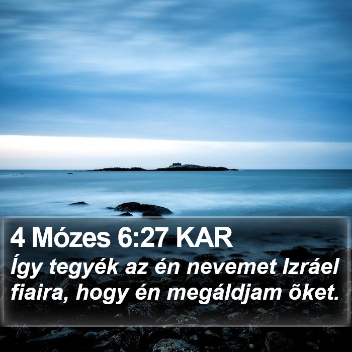 4 Mózes 6:27 KAR Bible Study