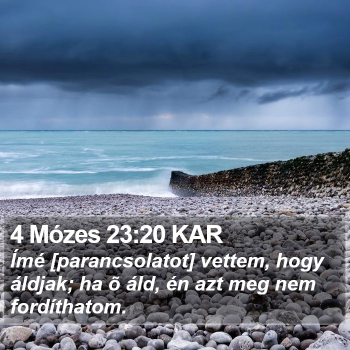 4 Mózes 23:20 KAR Bible Study