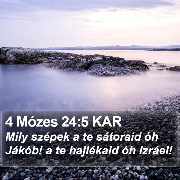 4 Mózes 24:5 KAR Bible Study