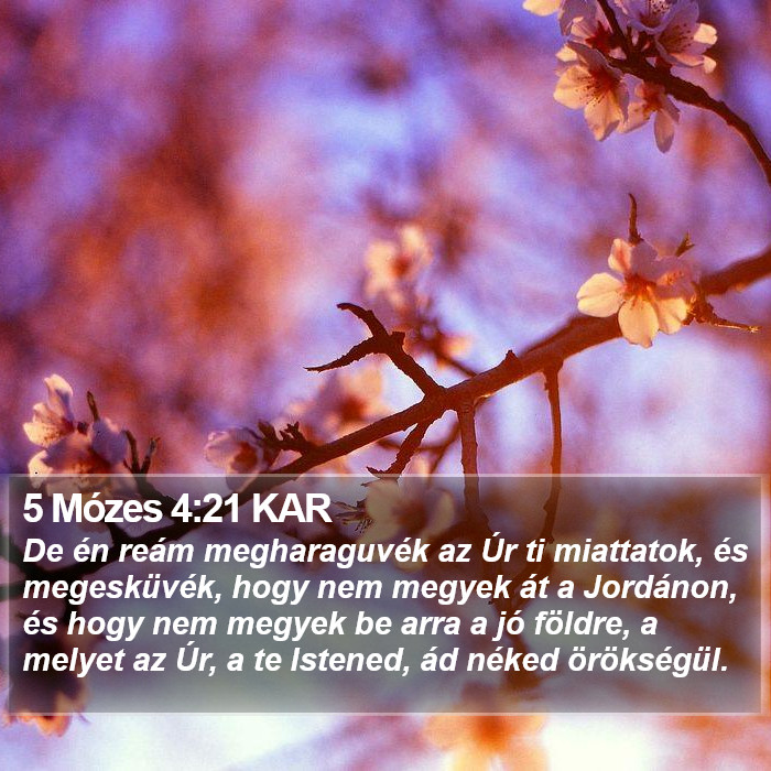 5 Mózes 4:21 KAR Bible Study