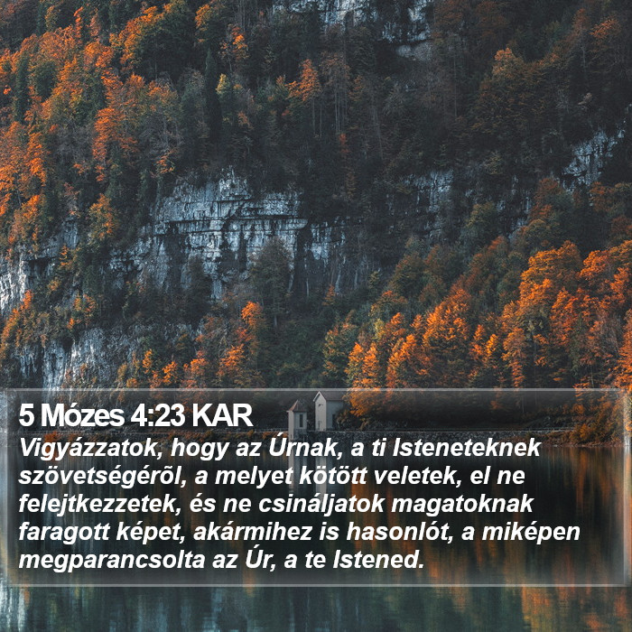 5 Mózes 4:23 KAR Bible Study