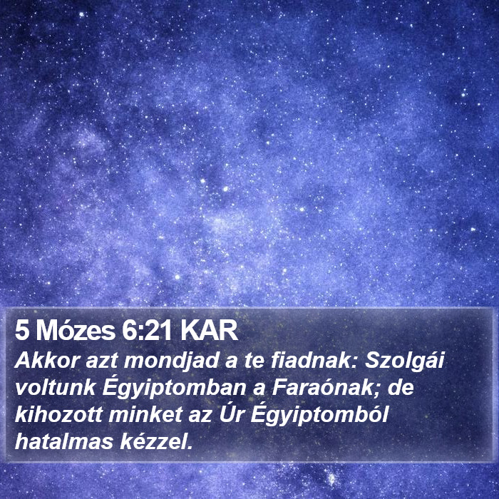 5 Mózes 6:21 KAR Bible Study