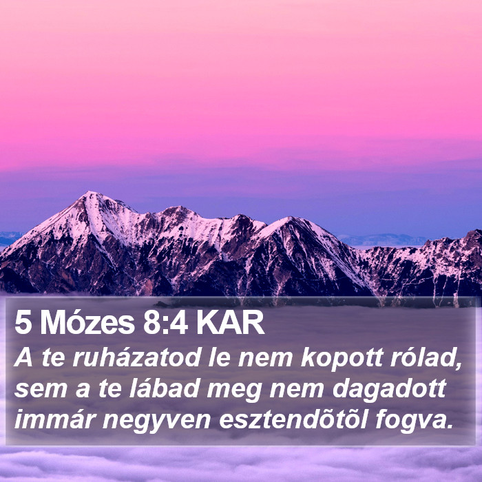 5 Mózes 8:4 KAR Bible Study