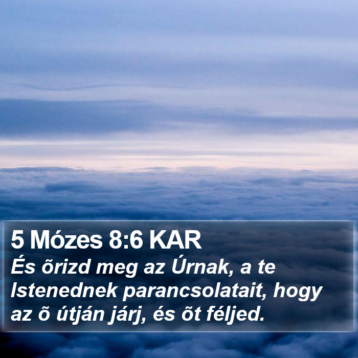 5 Mózes 8:6 KAR Bible Study