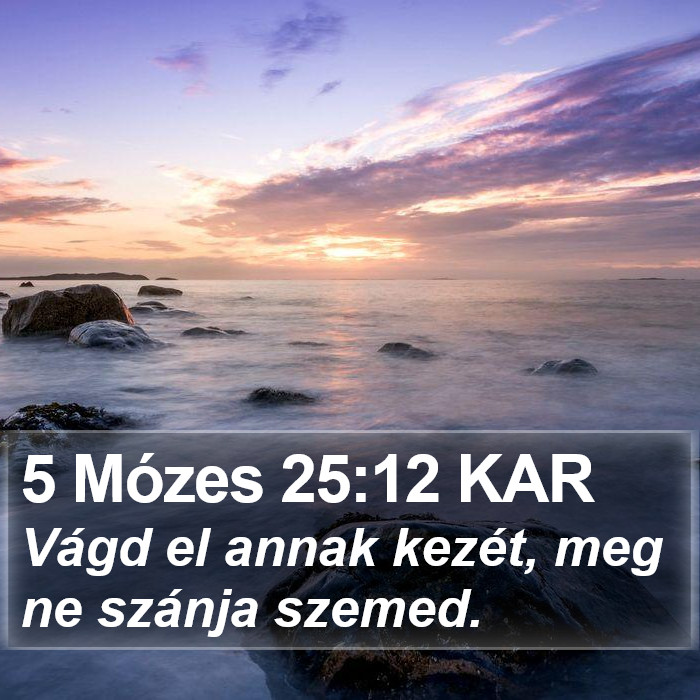 5 Mózes 25:12 KAR Bible Study