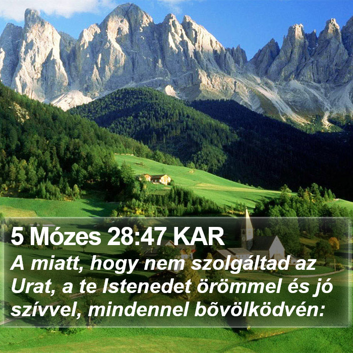 5 Mózes 28:47 KAR Bible Study