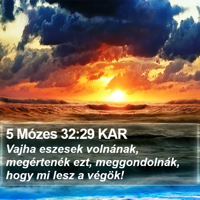 5 Mózes 32:29 KAR Bible Study