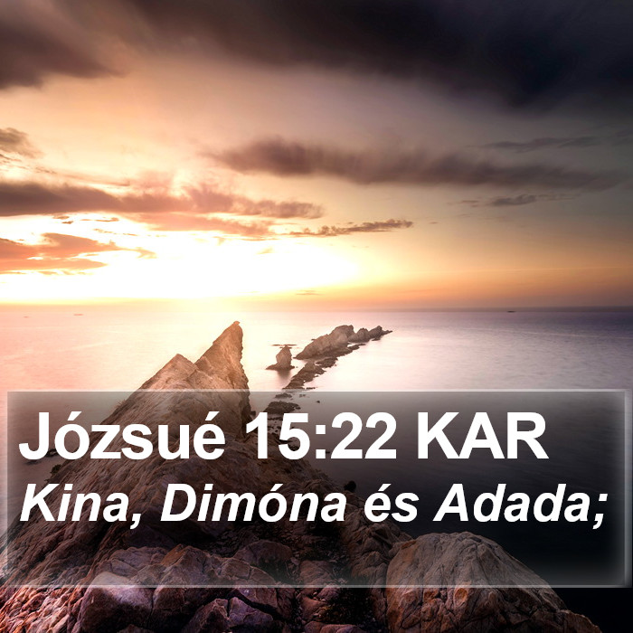 Józsué 15:22 KAR Bible Study