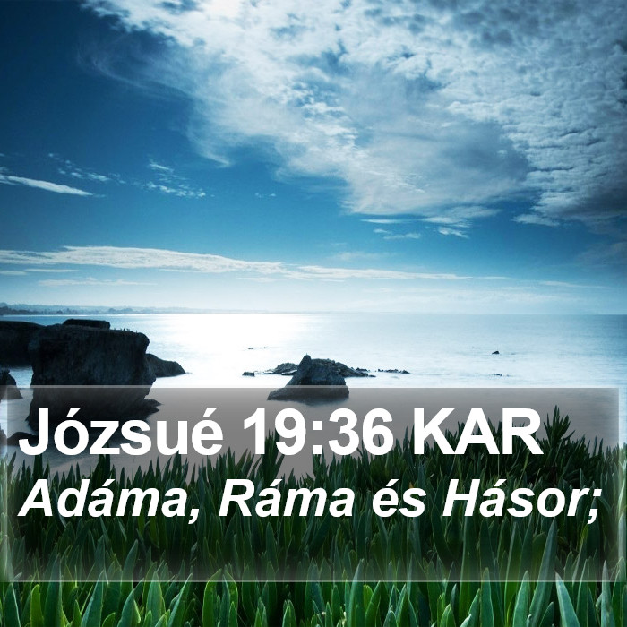 Józsué 19:36 KAR Bible Study