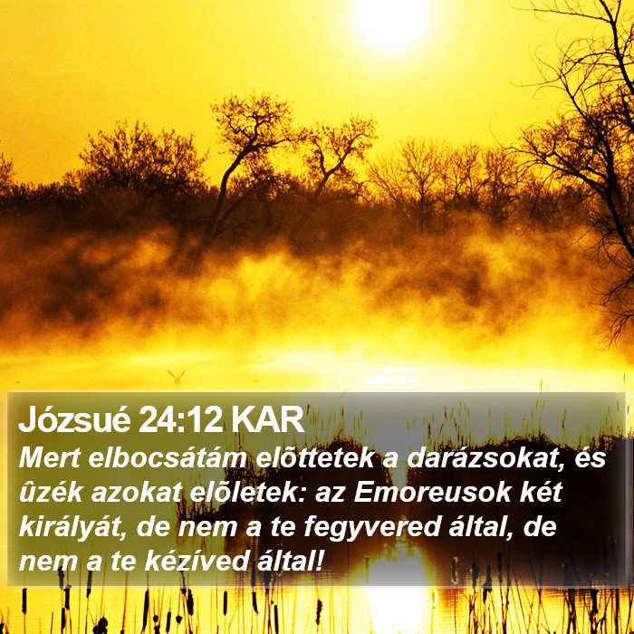 Józsué 24:12 KAR Bible Study