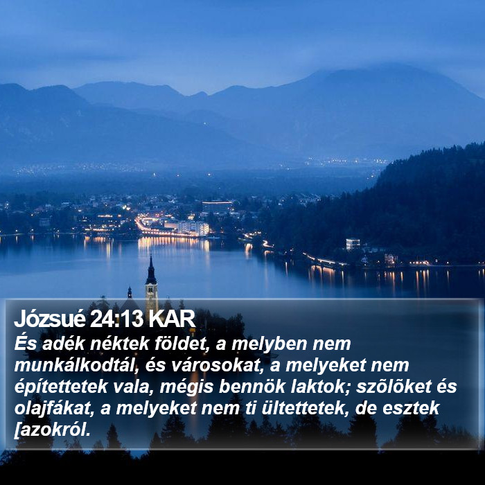 Józsué 24:13 KAR Bible Study