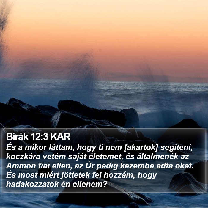 Bírák 12:3 KAR Bible Study