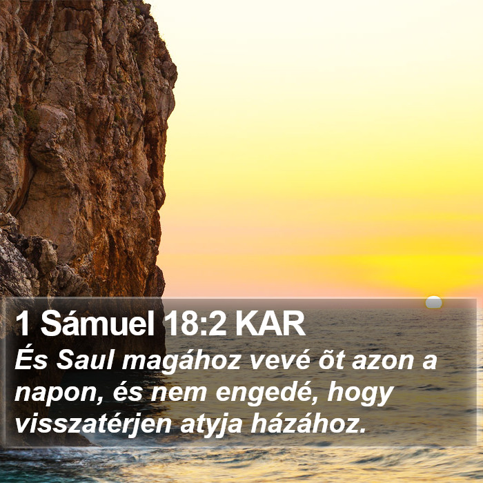 1 Sámuel 18:2 KAR Bible Study