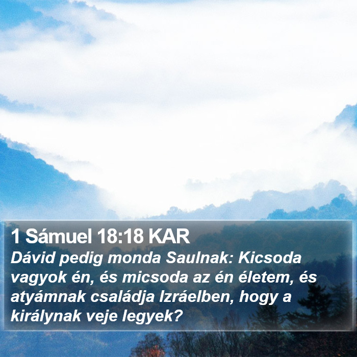 1 Sámuel 18:18 KAR Bible Study