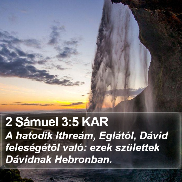 2 Sámuel 3:5 KAR Bible Study