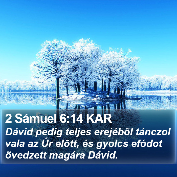 2 Sámuel 6:14 KAR Bible Study