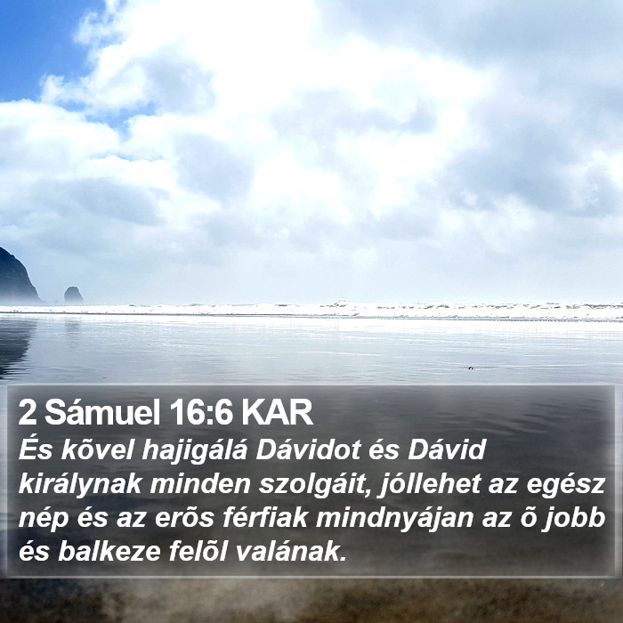 2 Sámuel 16:6 KAR Bible Study