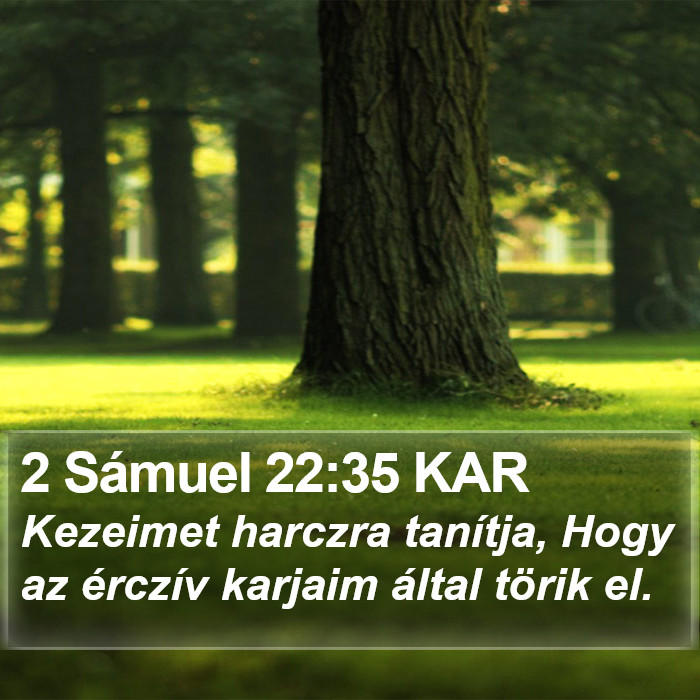 2 Sámuel 22:35 KAR Bible Study