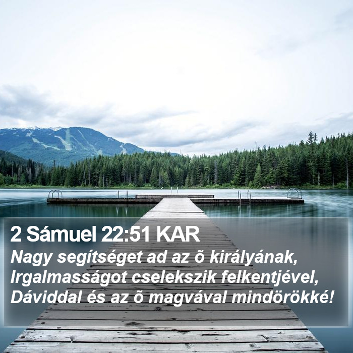 2 Sámuel 22:51 KAR Bible Study