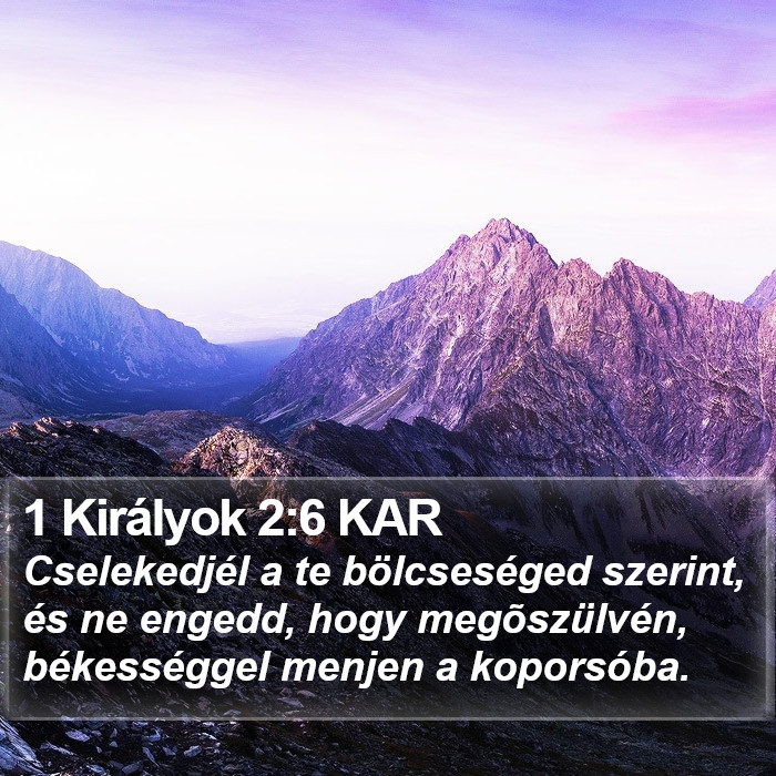 1 Királyok 2:6 KAR Bible Study