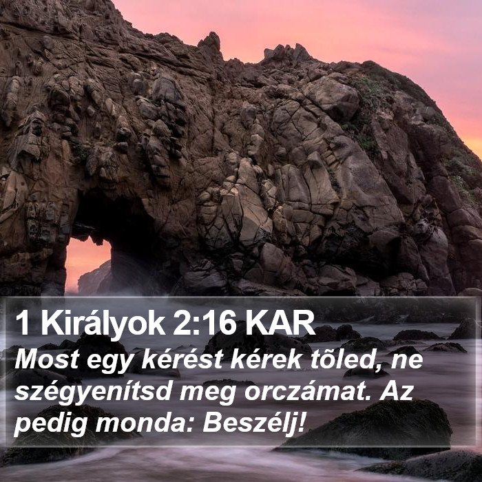 1 Királyok 2:16 KAR Bible Study