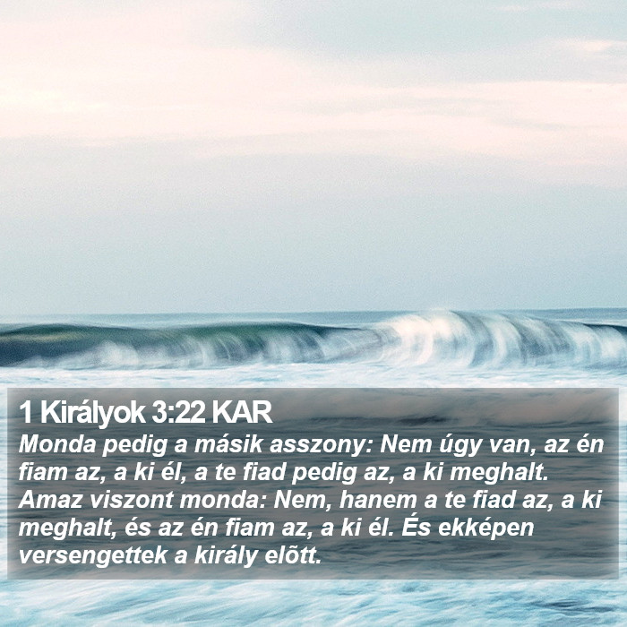 1 Királyok 3:22 KAR Bible Study