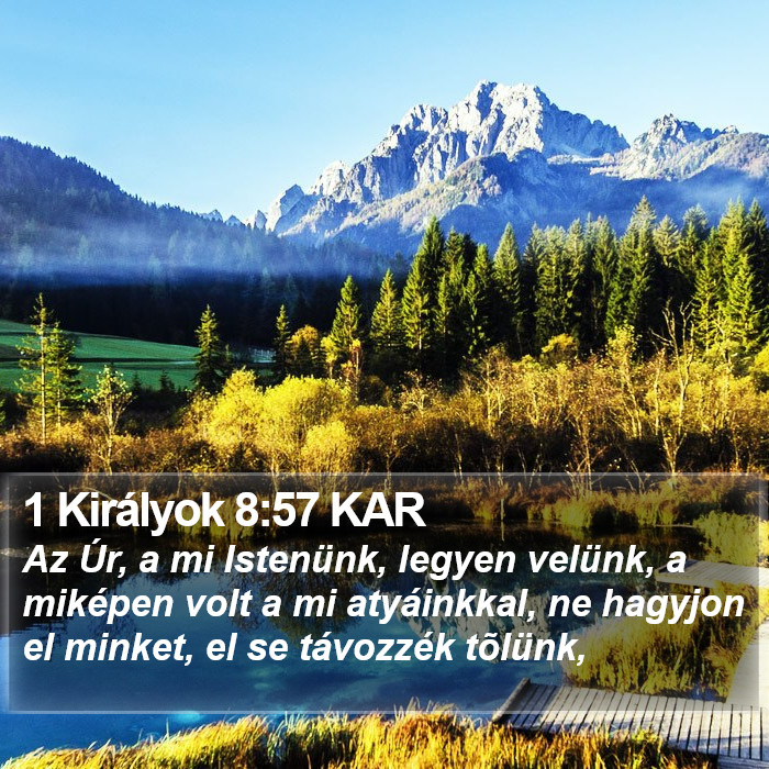 1 Királyok 8:57 KAR Bible Study