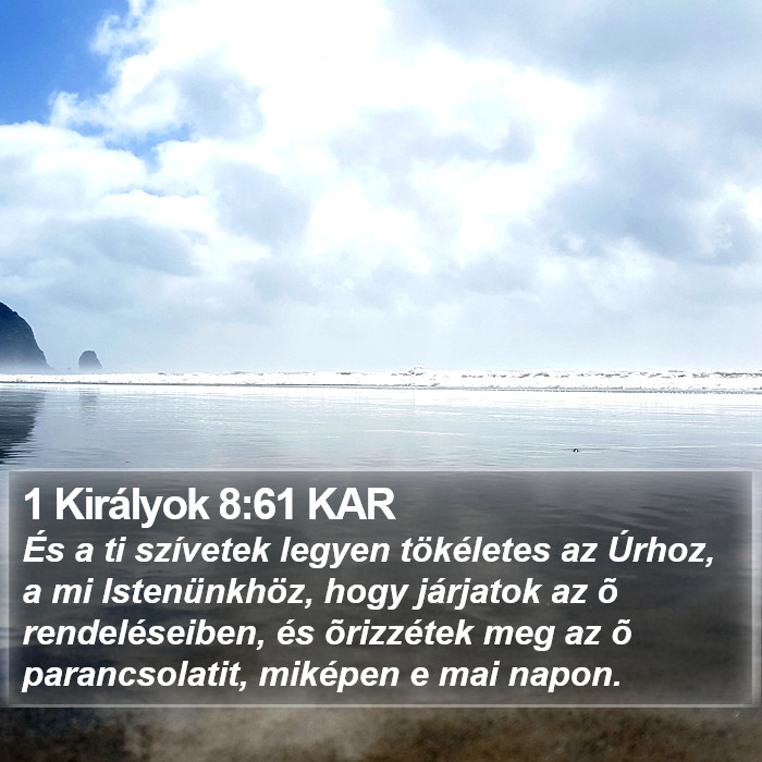 1 Királyok 8:61 KAR Bible Study