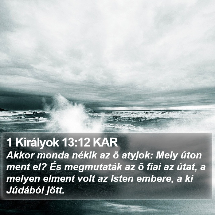 1 Királyok 13:12 KAR Bible Study