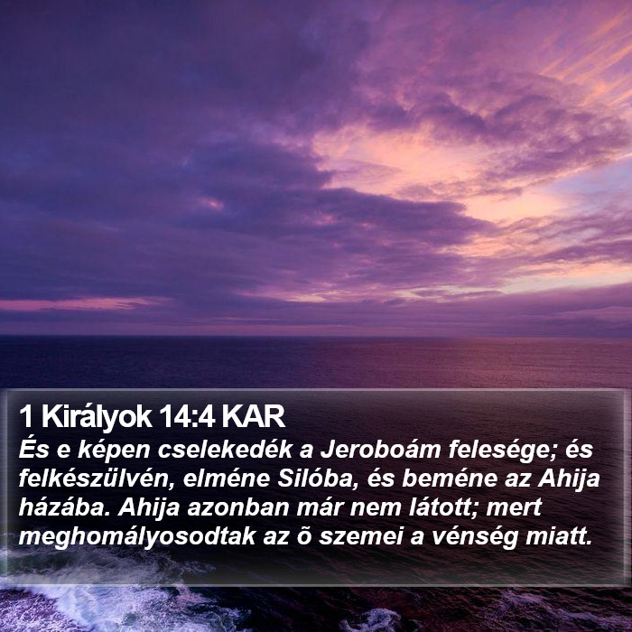 1 Királyok 14:4 KAR Bible Study