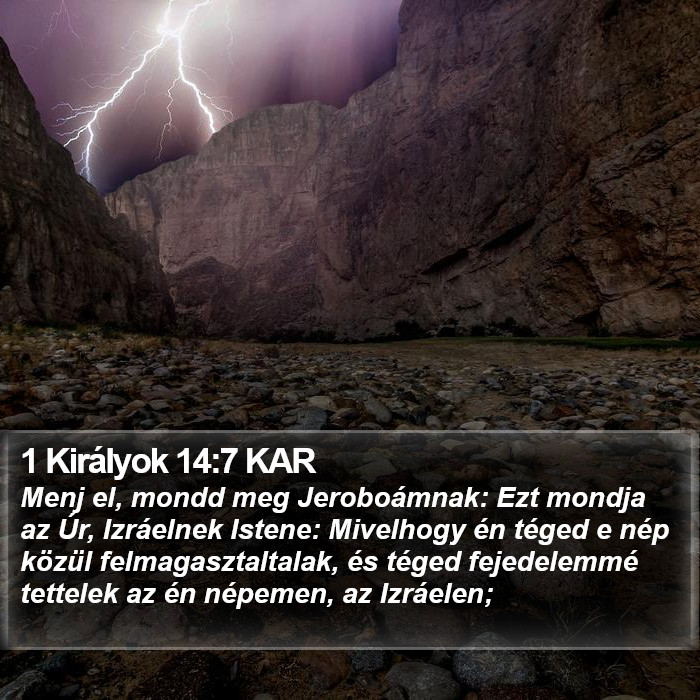 1 Királyok 14:7 KAR Bible Study