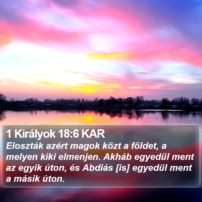 1 Királyok 18:6 KAR Bible Study