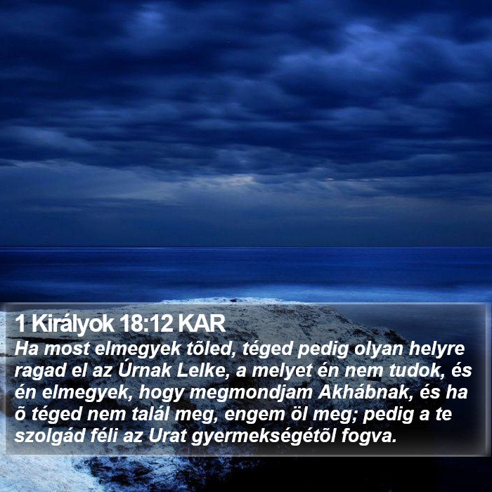 1 Királyok 18:12 KAR Bible Study