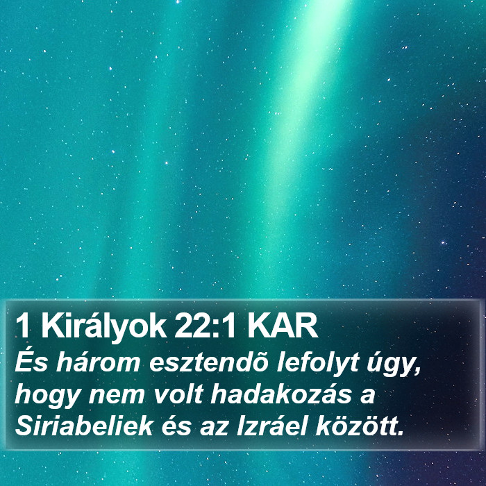 1 Királyok 22:1 KAR Bible Study