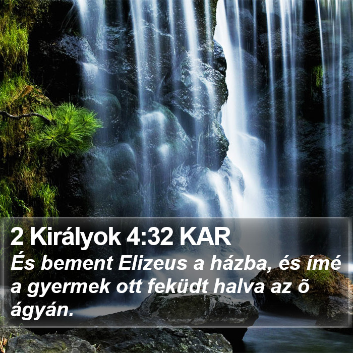 2 Királyok 4:32 KAR Bible Study