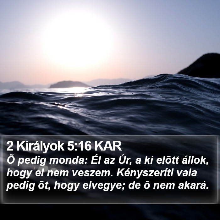 2 Királyok 5:16 KAR Bible Study