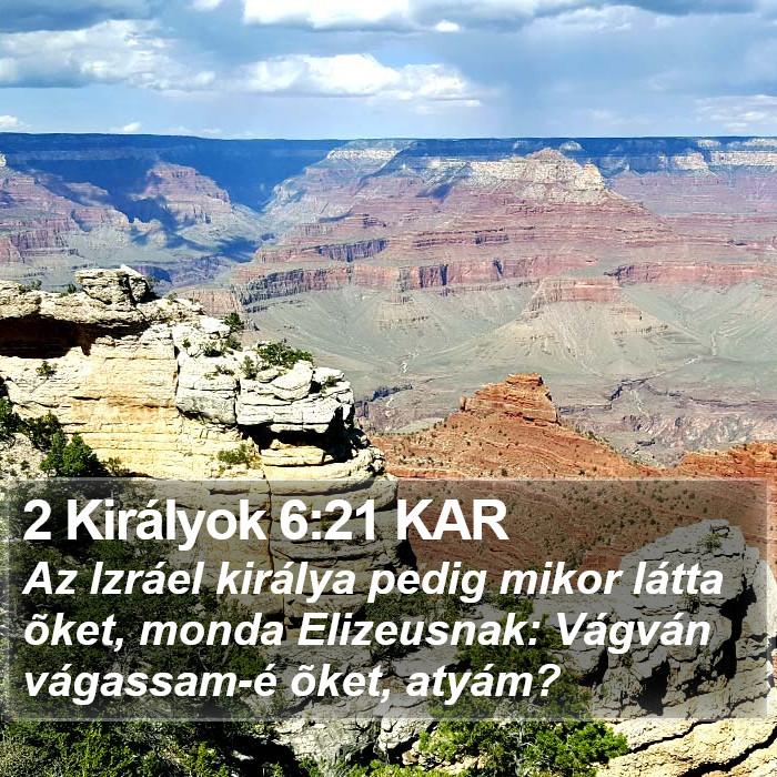 2 Királyok 6:21 KAR Bible Study