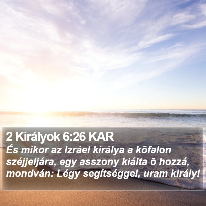 2 Királyok 6:26 KAR Bible Study