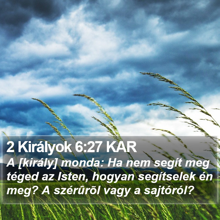 2 Királyok 6:27 KAR Bible Study