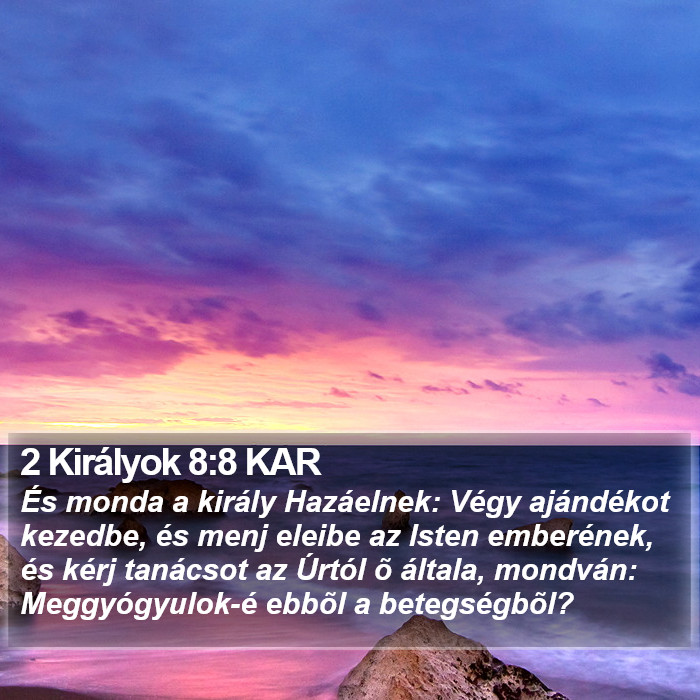 2 Királyok 8:8 KAR Bible Study