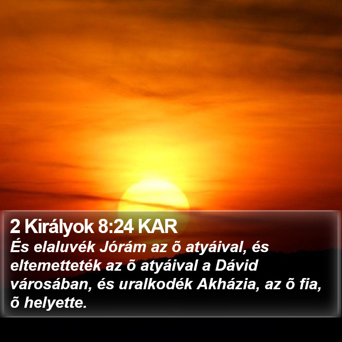 2 Királyok 8:24 KAR Bible Study