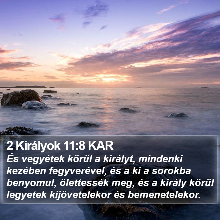 2 Királyok 11:8 KAR Bible Study