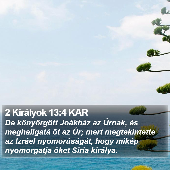 2 Királyok 13:4 KAR Bible Study